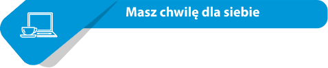 Masz chwilę dla siebie